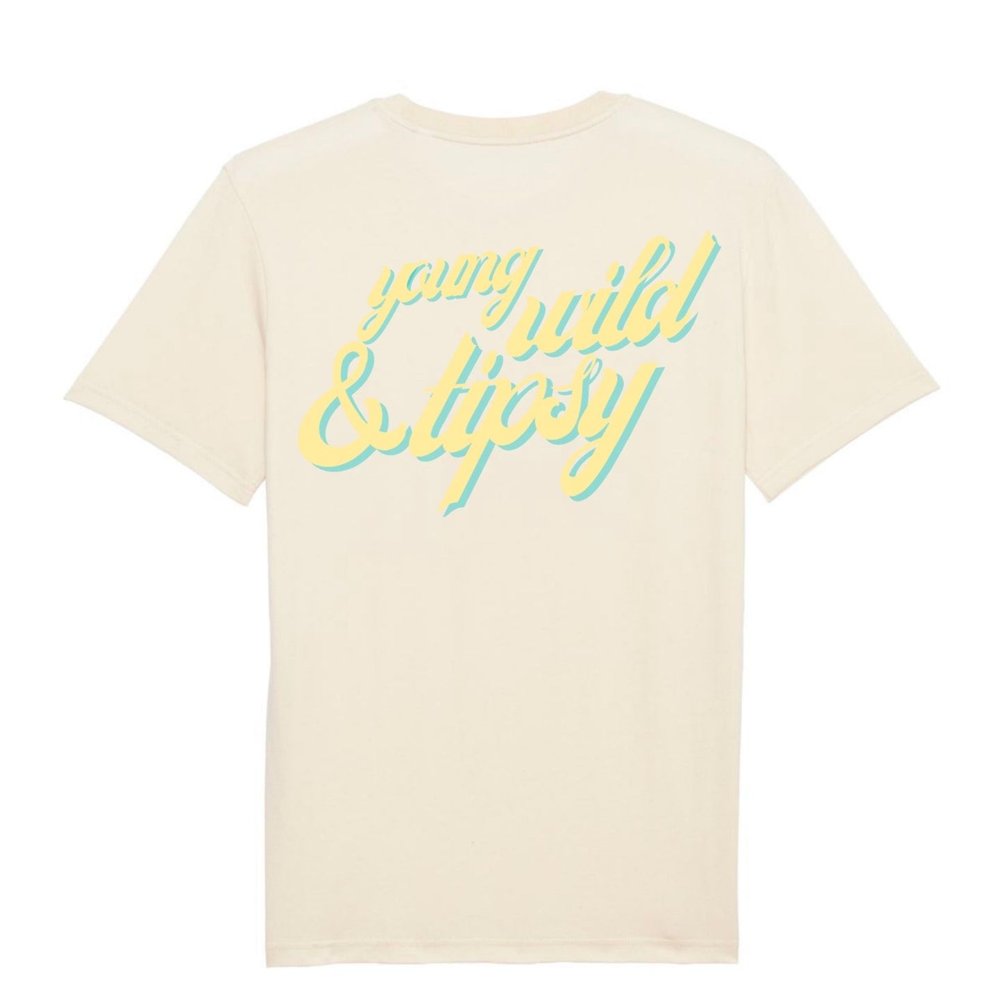 Young, wild and tipsy - Unisex Organic Shirt