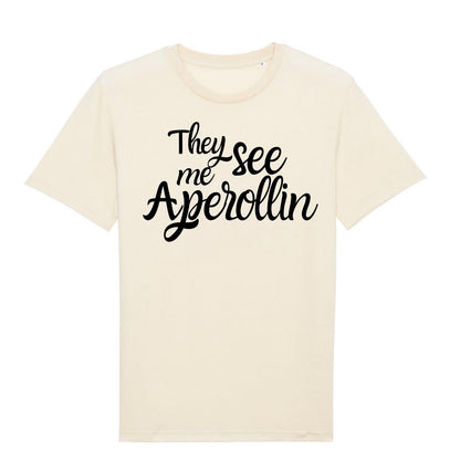 They see me Aperollin- Unisex Organic Shirt