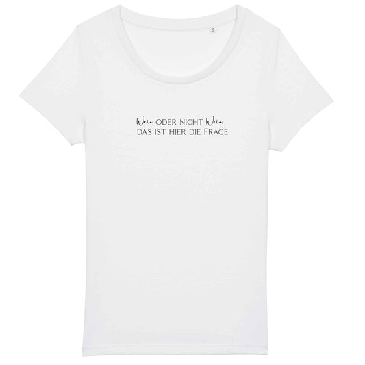 Wein oder nicht Wein - Damen Organic Shirt