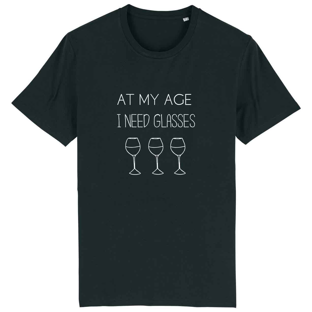 At my age i need glasses - Unisex Organic Shirt
