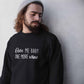 Give me baby one more wine  - Unisex Pullover